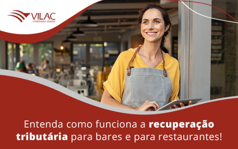 Entenda Como Funciona A Recuperacao Tributaria Para Bares E Para Restaurantes Blog - Vilac Contabilidade